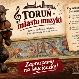 Wycieczka: Toruń - miasto muzyki